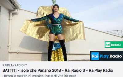 Battiti – Rai Radio 3 – domenica 8 giugno 2020: Isole che Parlano 2018 – Prima Puntata