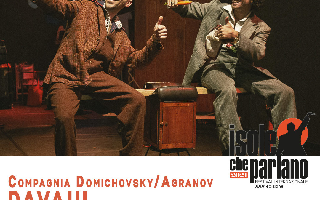 Saluto al Mare – Davaiii – Compagnia Domichovsky/ Agranov – Lunedì 13 settembre 2021